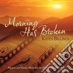 Keith Billings - Morning Has Broken: Hymns & Gaelic Melodies On