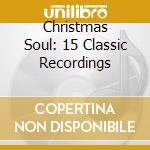 Christmas Soul: 15 Classic Recordings cd