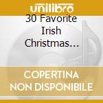 30 Favorite Irish Christmas Carols / Various (2 Cd) cd musicale