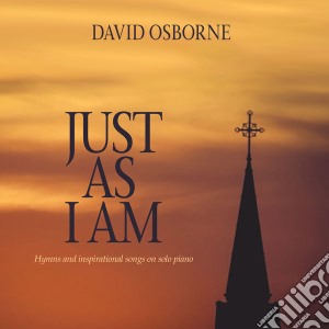 David Osborne - Just As I Am cd musicale di Osborne David