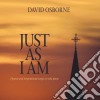 David Osborne - Just As I Am cd