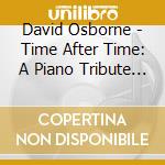 David Osborne - Time After Time: A Piano Tribute To Frank Sinatra cd