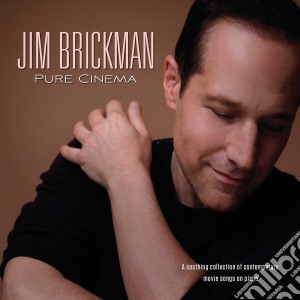 Jim Brickman - Pure Cinema cd musicale di Jim Brickman