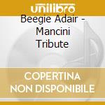 Beegie Adair - Mancini Tribute cd
