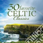 30 Favorite Celtic Classics / Various cd