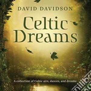 David Davidson - Celtic Dreams cd musicale di David Davidson