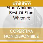 Stan Whitmire - Best Of Stan Whitmire cd