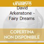David Arkenstone - Fairy Dreams cd