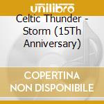Celtic Thunder - Storm (15Th Anniversary) cd