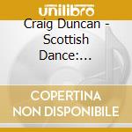Craig Duncan - Scottish Dance: Instrumental Renditions cd