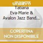 Tatiana Eva-Marie & Avalon Jazz Band - Wintertime Dreams: A Parisian Christmas cd