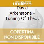 David Arkenstone - Turning Of The Year cd musicale