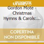 Gordon Mote - Christmas Hymns & Carols: Solo Piano cd
