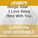 Beegie Adair - I Love Being Here With You cd