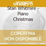 Stan Whitmire - Piano Christmas cd