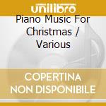 Piano Music For Christmas / Various cd