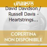 David Davidson / Russell Davis - Heartstrings 2. Tales As Old As Time And Other Magical Songs cd