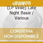 (LP Vinile) Late Night Basie / Various vinile