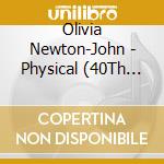 Olivia Newton-John - Physical (40Th Anniversary) (2 Cd+Dvd) cd