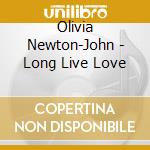 Olivia Newton-John - Long Live Love cd