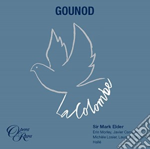 Charles Gounod - La Colombe (2 Cd) cd musicale di Elder/morley/halle