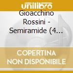 Gioacchino Rossini - Semiramide (4 Cd) cd musicale di Gioacchino Rossini