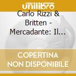 Carlo Rizzi & Britten - Mercadante: Il Proscritto (2 Cd) cd