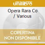 Opera Rara Co / Various cd