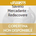 Saverio Mercadante - Rediscovere cd