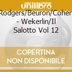 Rodgers/Beuron/Cohen - Wekerlin/Il Salotto Vol 12 cd