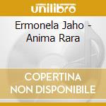 Ermonela Jaho - Anima Rara cd