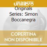 Originals Series: Simon Boccanegra cd