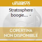 Stratosphere boogie... - cd musicale di Speedy west & jimmy bryant