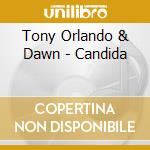 Tony Orlando & Dawn - Candida cd