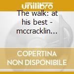 The walk: at his best - mccracklin jimmy cd