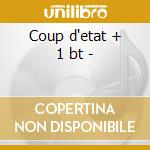 Coup d'etat + 1 bt - cd
