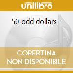 50-odd dollars - cd