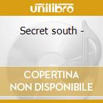 Secret south - cd