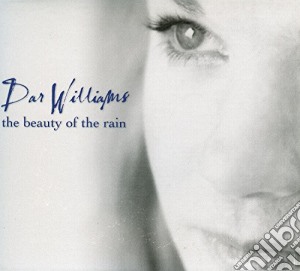 Dar Williams - Beauty Of The Rain cd musicale di Dar Williams