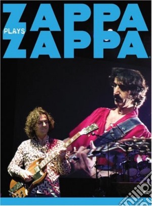 (Music Dvd) Dweezil Zappa - Zappa Plays Zappa cd musicale di Razor & Tie