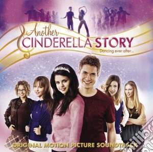 Another Cinderella Story / Various cd musicale