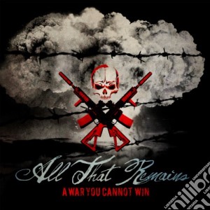 All That Remains - A War You Cannot Win cd musicale di All that remains
