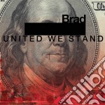Brad - United We Stand