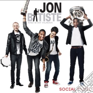 Jon Batiste & Stay Human - Social Music cd musicale di Jon Batiste & Stay Human