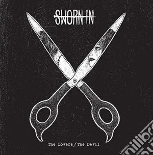 Sworn In - The Lovers / The Devil cd musicale di In Sworn