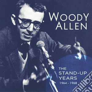 Woody Allen - The Stand Up Years 1964-1968 (2 Cd) cd musicale di Woody Allen