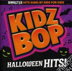 Kidz For Kids - Kidz Bop Halloween Hits cd musicale di Kidz Bop Kids