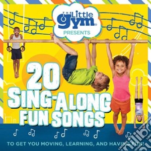 Little Gym Presents 20 Sing-Along Fun Songs / Various cd musicale di Little Gym