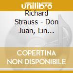 Richard Strauss - Don Juan, Ein Heldenleben cd