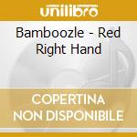 Bamboozle - Red Right Hand cd musicale di Bamboozle